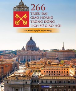 266 TRIỀU ĐẠI GIÁO HOÀNG TRONG DÒNG LỊCH SỬ GIÁO HỘI